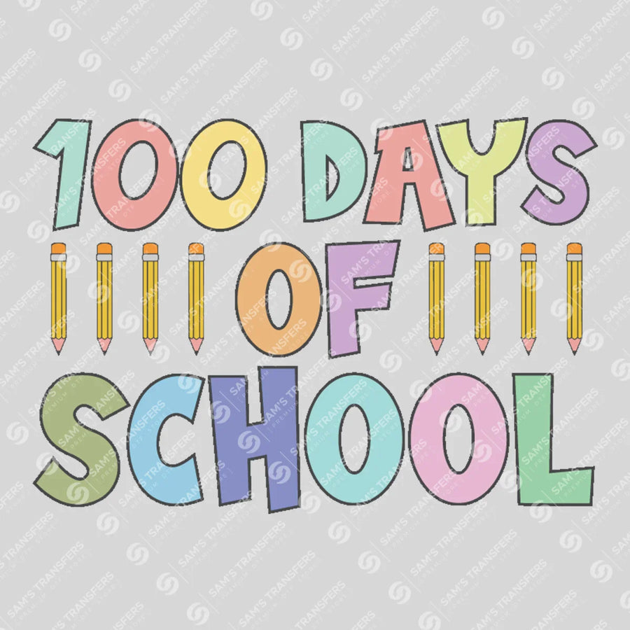 100 Days Of School Pencils Ready-to-Press DTF Transfer | SAT06952