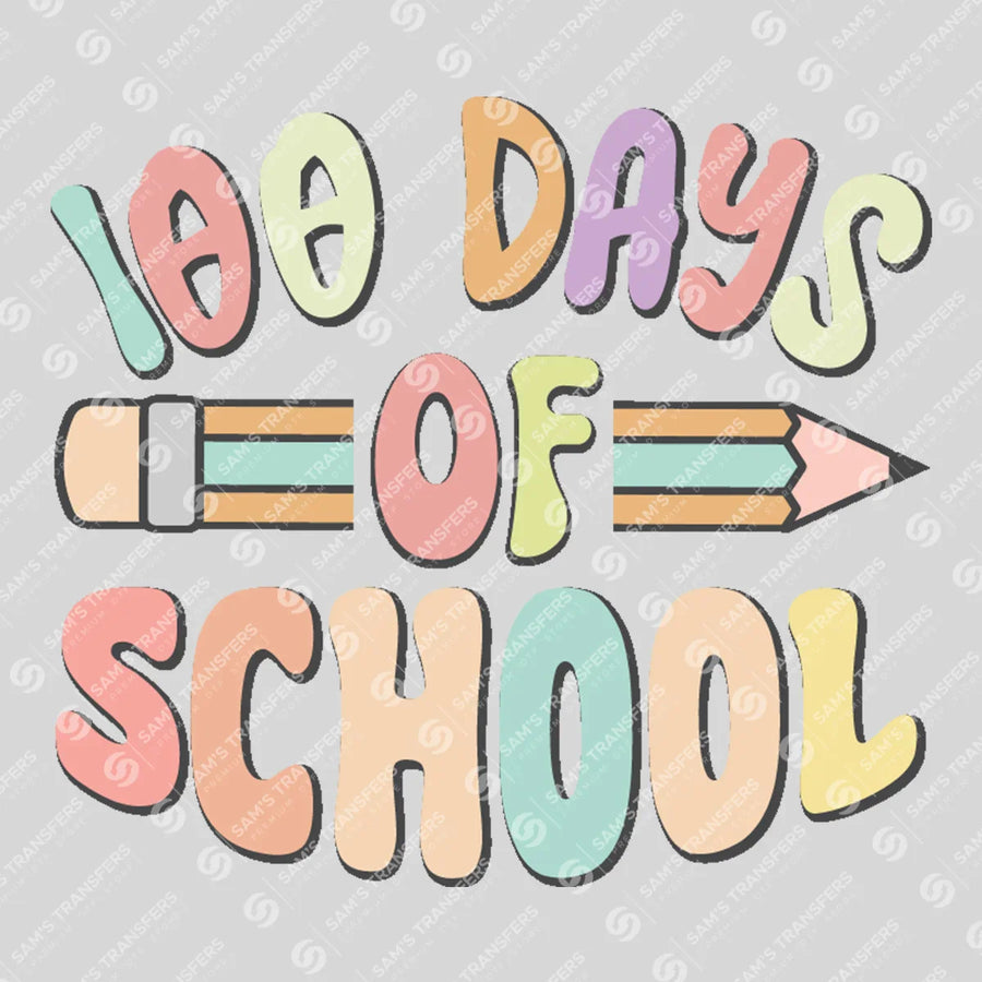 100 Days Of School Pencil Arrow Ready-to-Press DTF Transfer | SAT06953