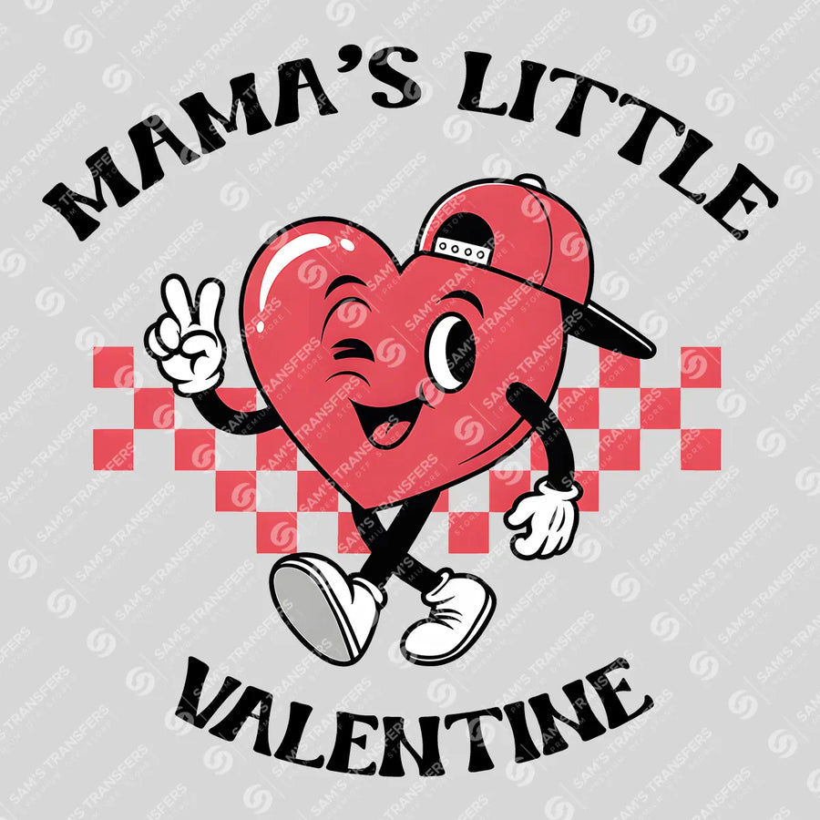 Mama's Little Valentine Ready-to-Press DTF Transfer | SAT06989