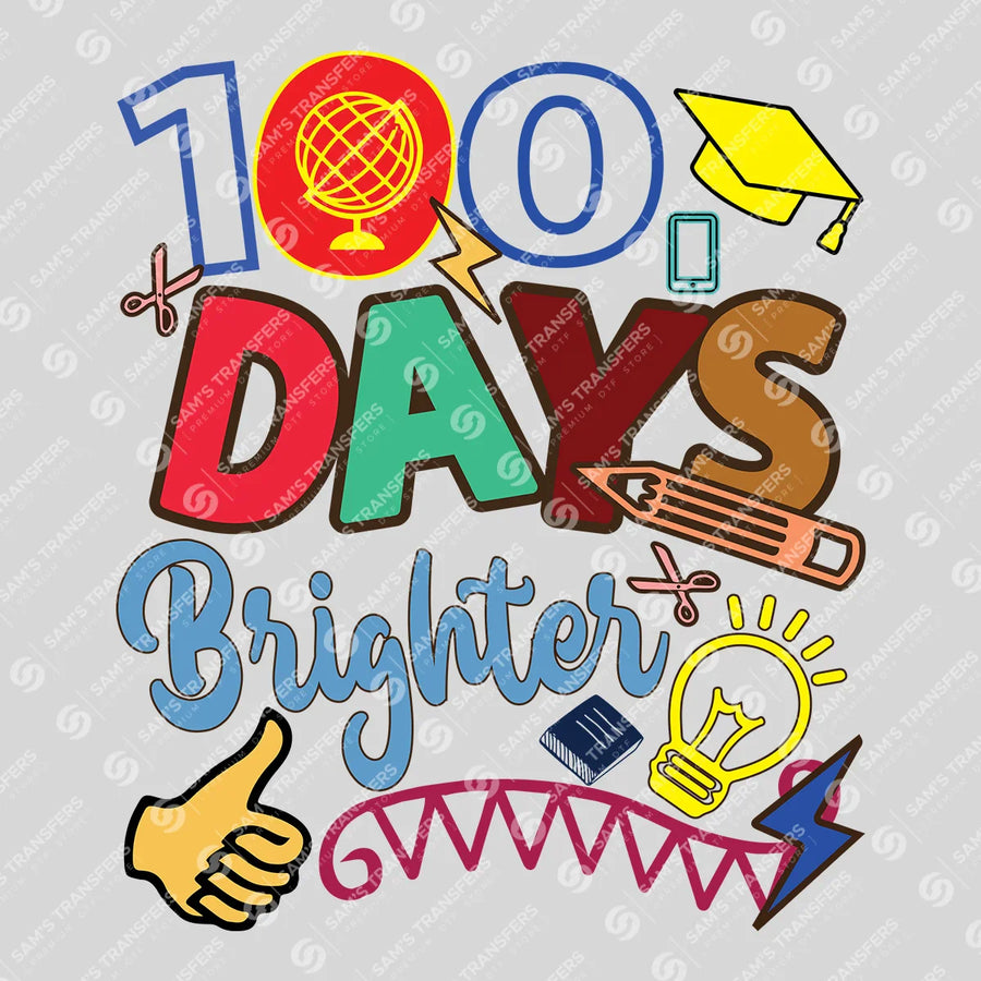 100 Days Brighter Ready-to-Press DTF Transfer | SAT07001