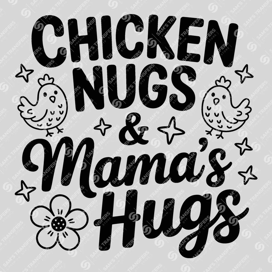 Chicken Nugs And Mama's Hugs Ready-to-Press DTF Transfer | SAT07005