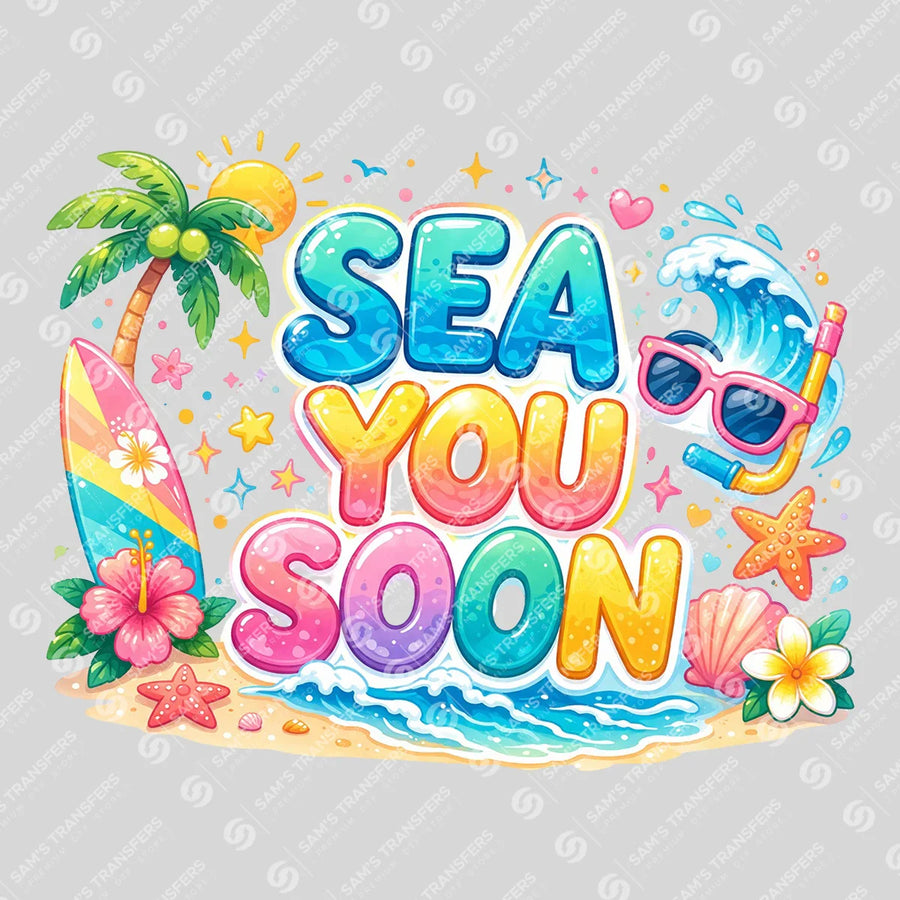 Sea You Soon Ready-to-Press DTF Transfer | SAT07035