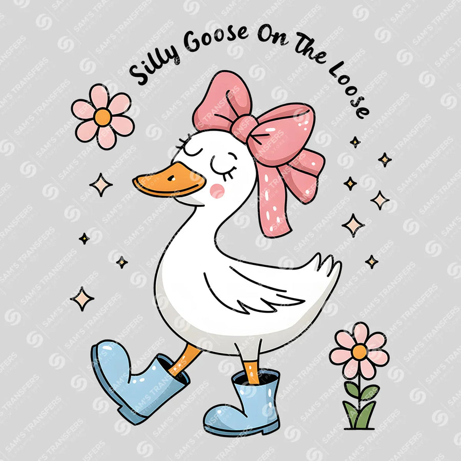Silly Goose On The Loose Ready-to-Press DTF Transfer | SAT07037