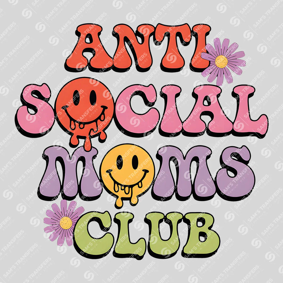 Anti Social Moms Club Ready-to-Press DTF Transfer | SAT07133