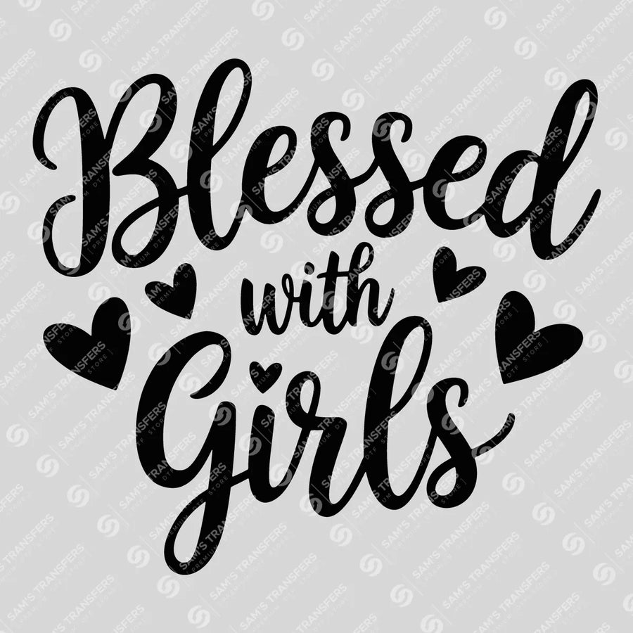 Blessed With Girls Ready-to-Press DTF Transfer | SAT07147