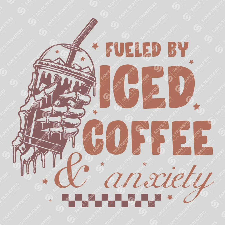 Fueled by Iced Coffee and Anxiety Ready-to-Press DTF Transfer | SAT07157