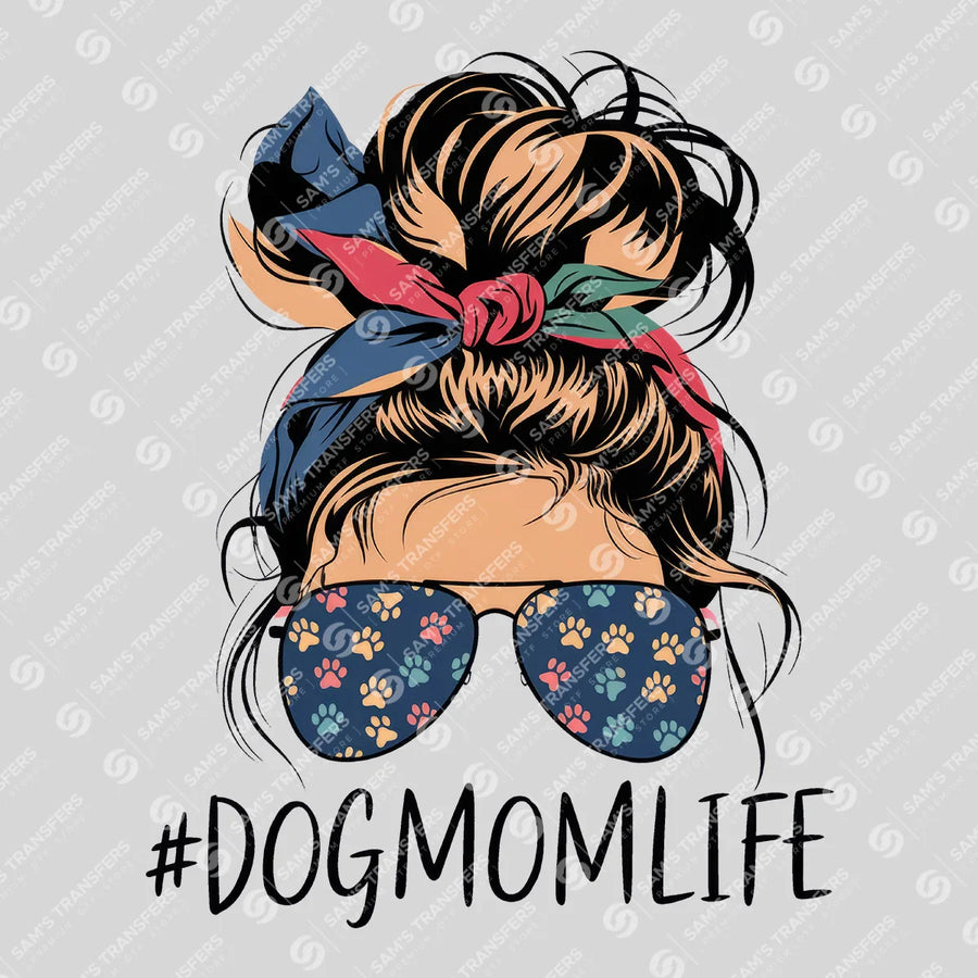 Dog Mom Life Paw Glasses Ready-to-Press DTF Transfer | SAT07299