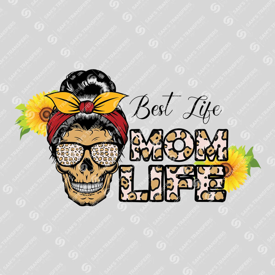 Best Life Mom Life Skull Ready-to-Press DTF Transfer | SAT07315