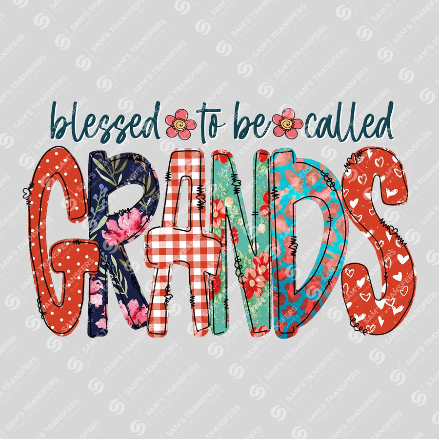 Blessed to Be Called Grands Ready-to-Press DTF Transfer | SAT07382