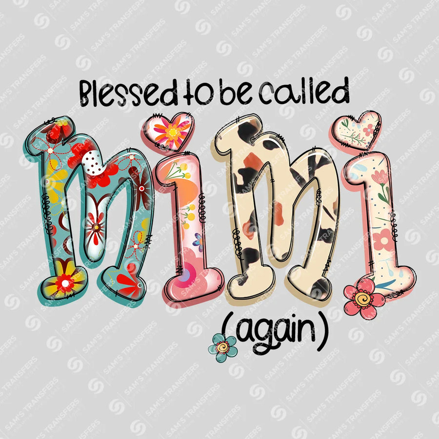 Blessed to Be Called Mimi Again Ready-to-Press DTF Transfer | SAT07383