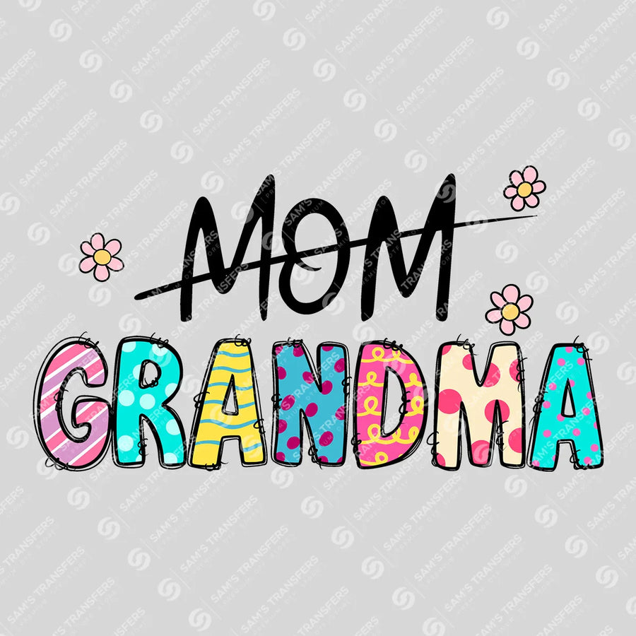 Mom to Grandma Ready-to-Press DTF Transfer | SAT07425