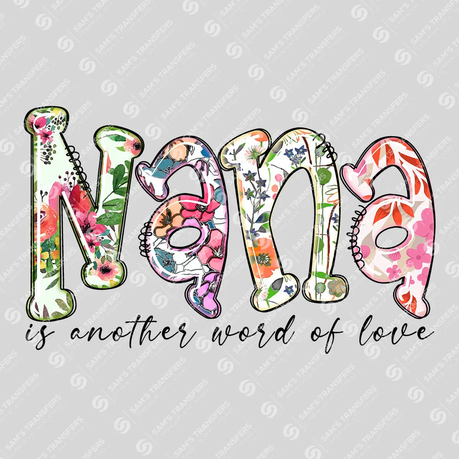 Nana Is Another Word for Love Ready-to-Press DTF Transfer | SAT07442