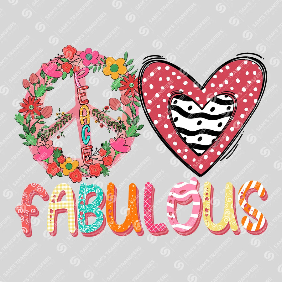 Peace Love Fabulous Ready-to-Press DTF Transfer | SAT07447