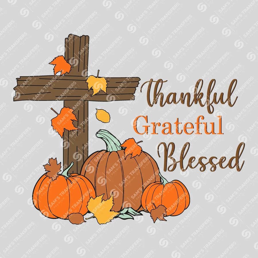 Thankful Grateful Blessed Ready-to-Press DTF Transfer | SAT07448