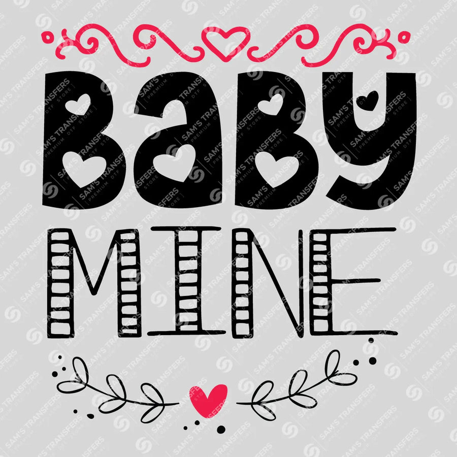 Baby Mine Ready-to-Press DTF Transfer | SAT07471