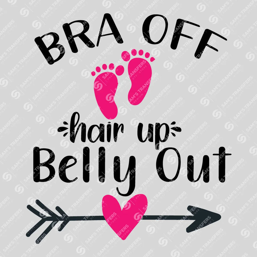 Bra Off Hair Up Belly Out Ready-to-Press DTF Transfer | SAT07485