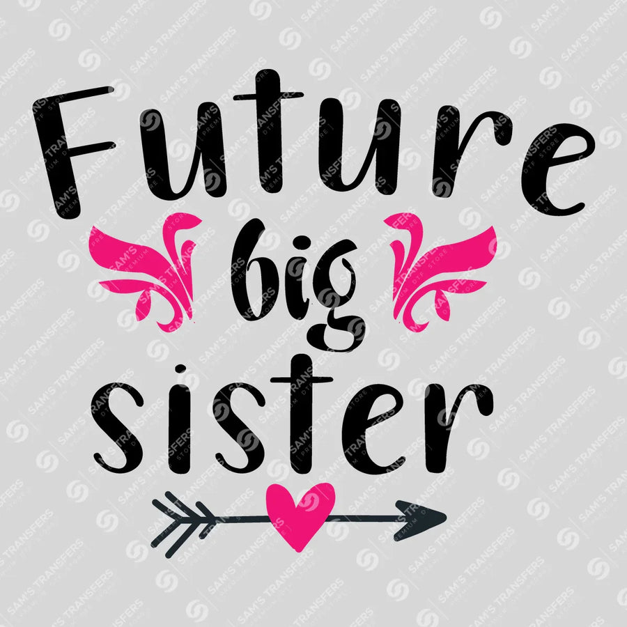 Future Big Sister Ready-to-Press DTF Transfer | SAT07504