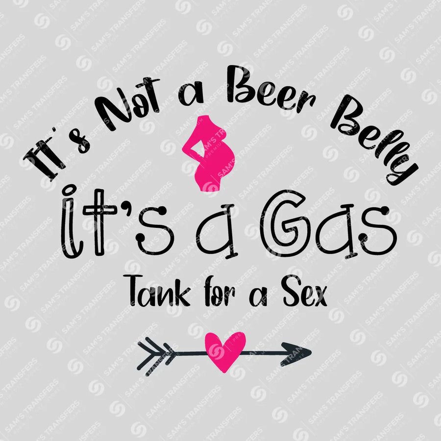 It's Not a Beer Belly It's a Gas Tank Ready-to-Press DTF Transfer | SAT07529
