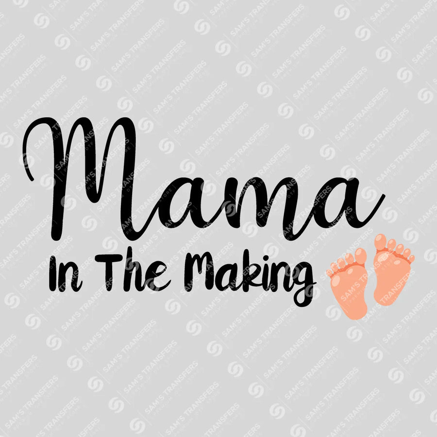 Mama in the Making Footprints Ready-to-Press DTF Transfer | SAT07532