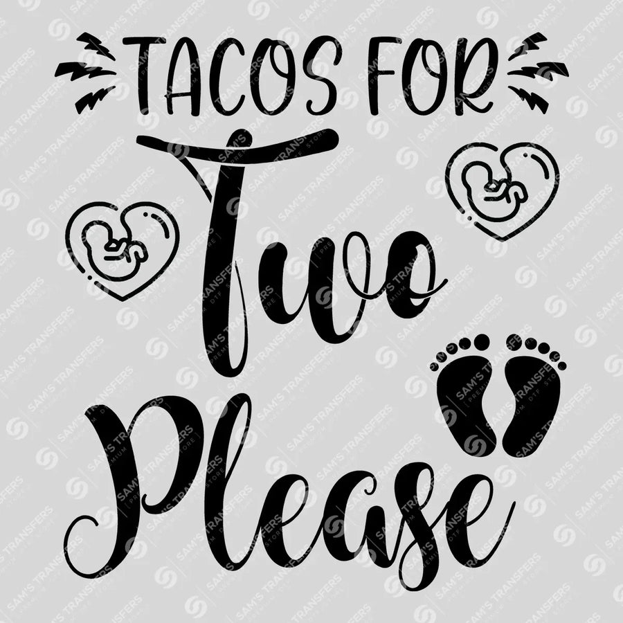 Tacos for Two Please Ready-to-Press DTF Transfer | SAT07580