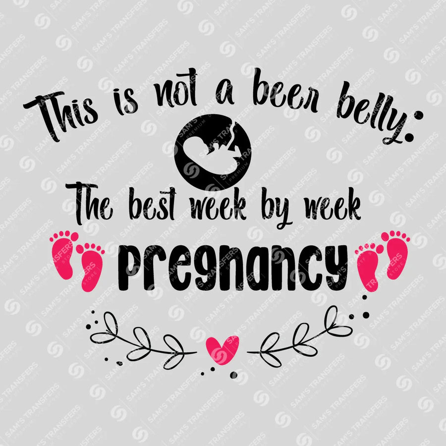 This Is Not a Beer Belly Pregnancy Ready-to-Press DTF Transfer | SAT07583