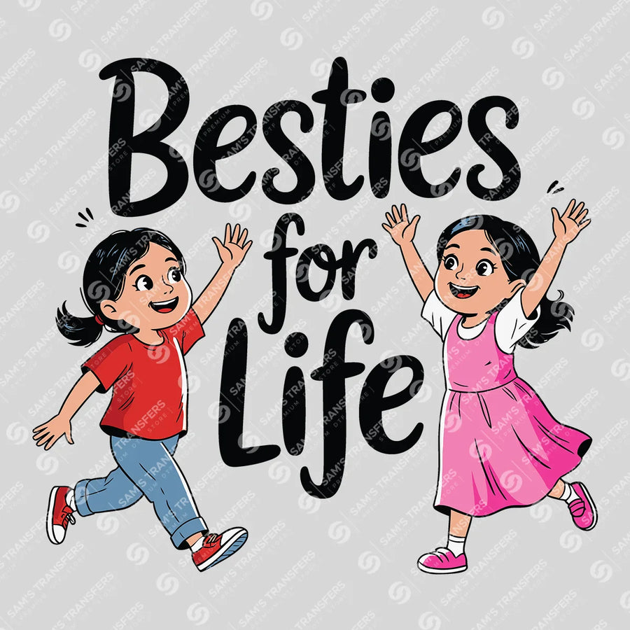 Besties for Life Ready-to-Press DTF Transfer | SAT07614