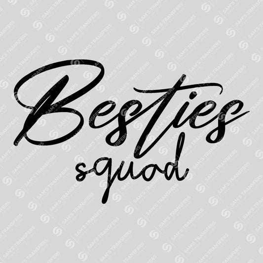 Apparel featuring a Besties Squad-themed DTF transfer.