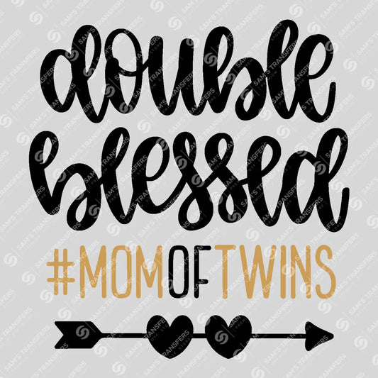 Apparel featuring a Double Blessed Mom of Twins-themed DTF transfer.