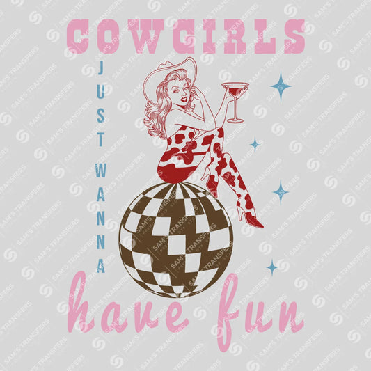 Apparel featuring a Cowgirls Just Wanna Have Fun-themed DTF transfer.