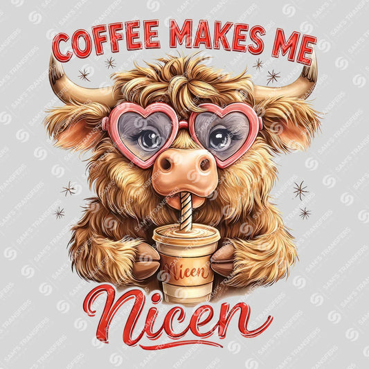 Apparel featuring a Coffee Makes Me Nicer-themed DTF transfer.