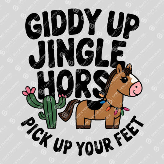 Apparel featuring a Giddy Up Jingle Horse Pick Up Your Feet-themed DTF transfer.