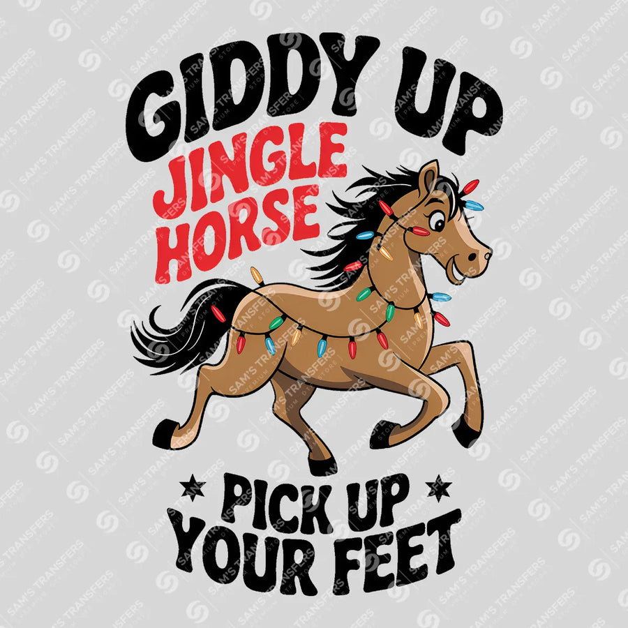 Giddy Up Jingle Horse Pick Up Your Feet Ready-to-Press DTF Transfer | SAT08352