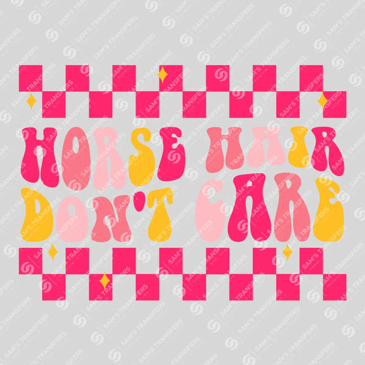 Apparel featuring a Horse Hair Don't Care-themed DTF transfer.
