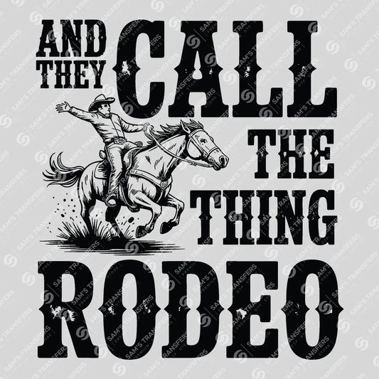 Apparel featuring a And They Call the Thing Rodeo-themed DTF transfer.