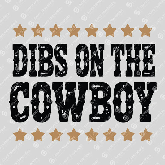 Apparel featuring a Dibs on the Cowboy-themed DTF transfer.