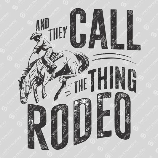 Apparel featuring a And They Call the Thing Rodeo-themed DTF transfer.