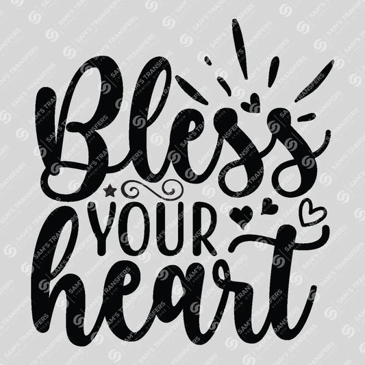 Apparel featuring a Bless Your Heart-themed DTF transfer.