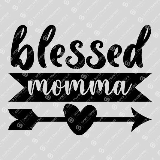 Apparel featuring a Blessed Momma-themed DTF transfer.