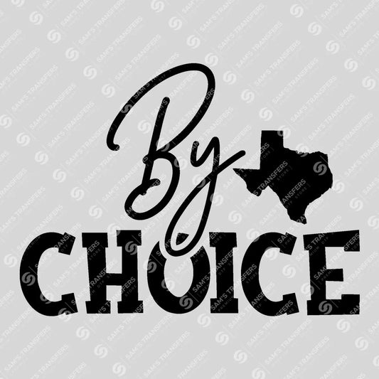 Apparel featuring a By Choice-themed DTF transfer.