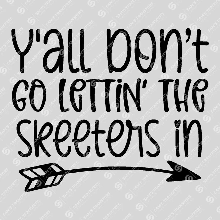 Don't Let the Skeeters In Ready-to-Press DTF Transfer | SAT08881