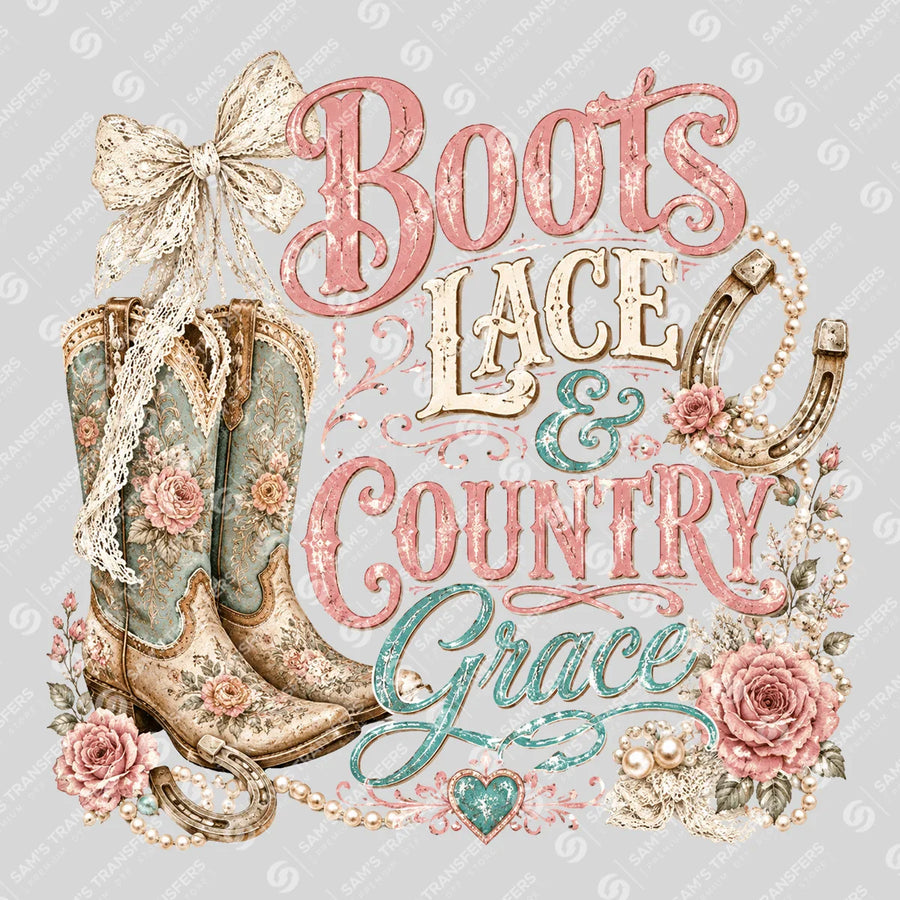 Boots Lace and Country Grace Ready-to-Press DTF Transfer | SAT08919