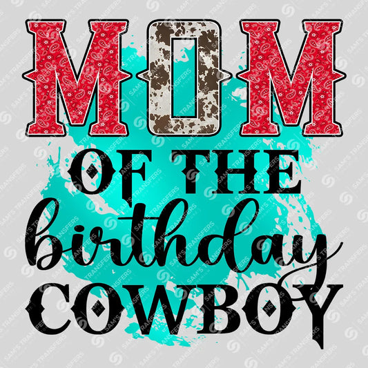 Apparel featuring a Mom of the Birthday Cowboy Teal-themed DTF transfer.