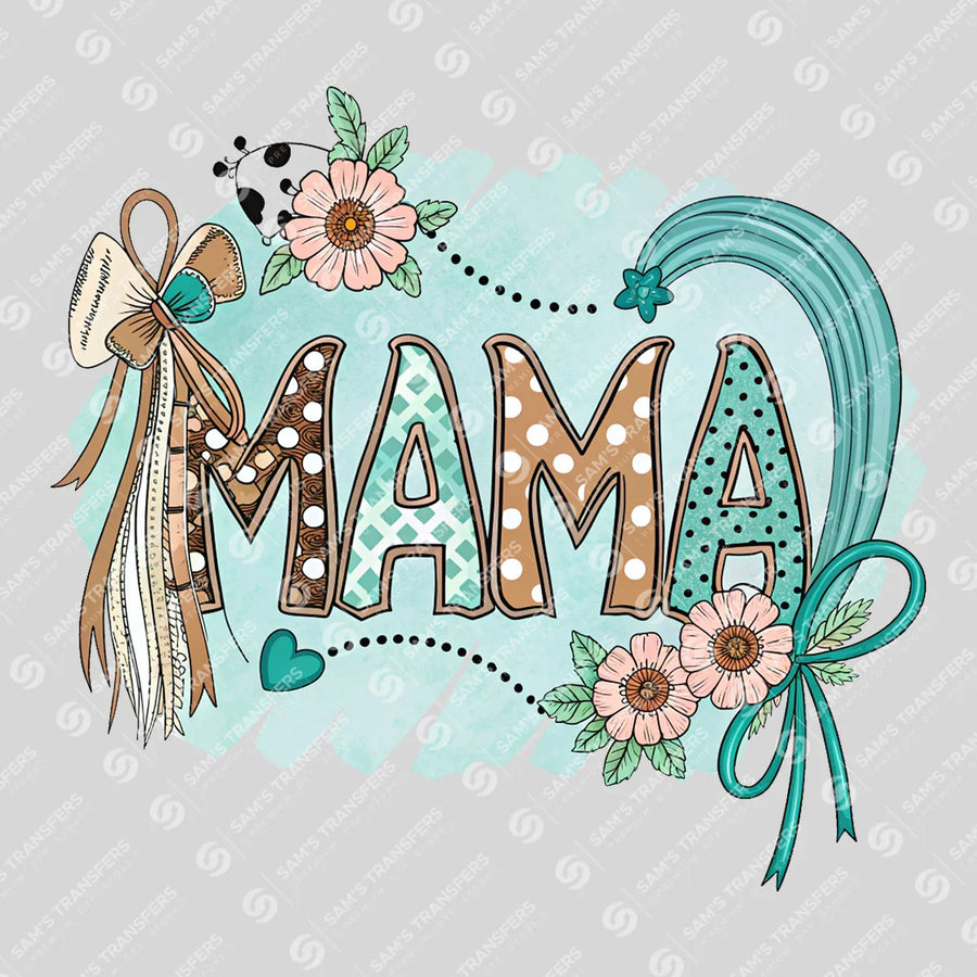 Mama Teal Floral Ready-to-Press DTF Transfer | SAT09060
