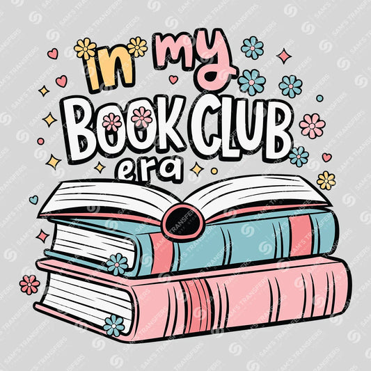 Apparel featuring a In My Book Club Era-themed DTF transfer.