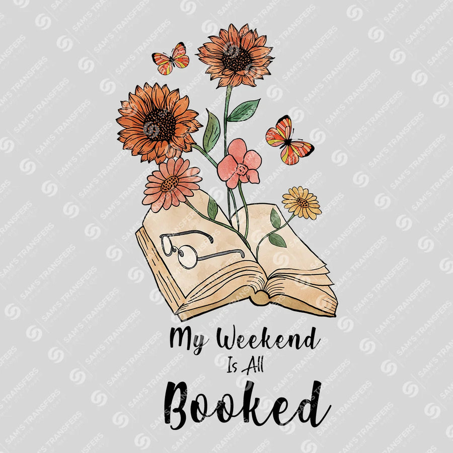 My Weekend Is All Booked Sunflower Ready-to-Press DTF Transfer | SAT09135