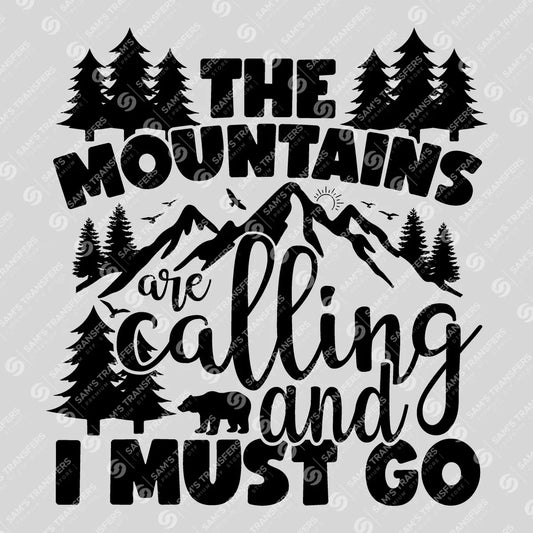 Apparel featuring a The Mountains Are Calling and I Must Go-themed DTF transfer.