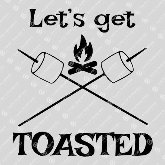 Apparel featuring a Let's Get Toasted-themed DTF transfer.