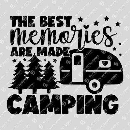Apparel featuring a The Best Memories Are Made Camping-themed DTF transfer.