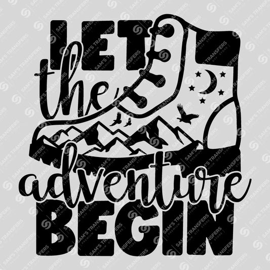 Apparel featuring a Let The Adventure Begin-themed DTF transfer.