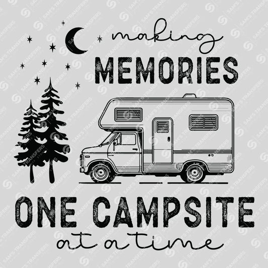 Apparel featuring a Making Memories One Campsite At A Time-themed DTF transfer.